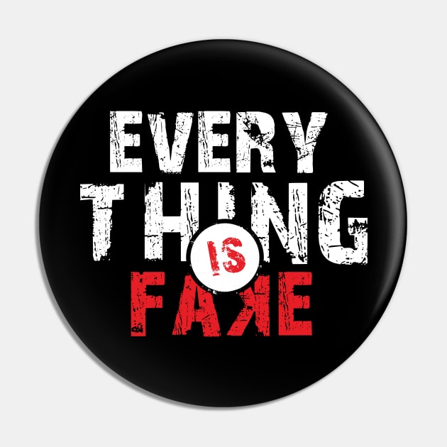 Everything Is Fake Pin by jazzworldquest