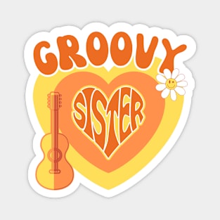 Groovy sister Magnet