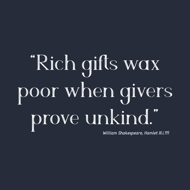 Rich Gifts Wax Poor by Less Famous Quotes