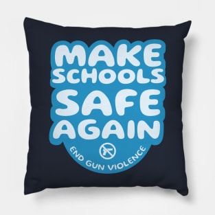 Make Schools Safe Again Pillow