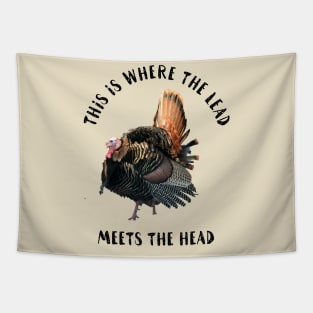 Funny Wild Turkey Hunting Tapestry