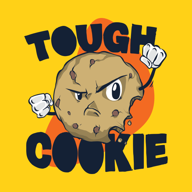 Tough Cookie // Funny Cartoon Cookie by SLAG_Creative