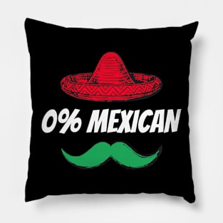 0% Mexican with sombrero and mustache for Cinco de Mayo Pillow