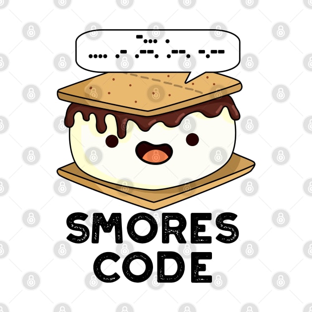 Smores Code Funny Food Pun by punnybone