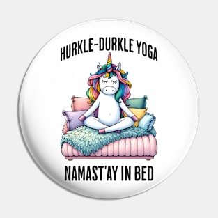 Hurkle-Durkle Yoga Namast'ay in my bed funny Scottish slang Pin