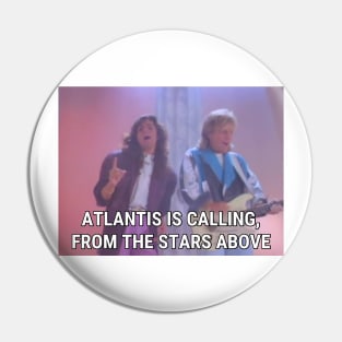 Modern Talking - Atlantis Is Calling (From The Stars Above) Pin