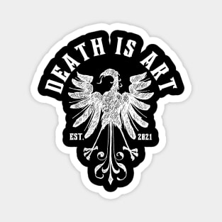 Death is Art Crest V.2 Magnet