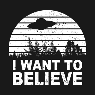 I Want To Believe T-Shirt I Aliens UFO Roswell Area 51 T-Shirt