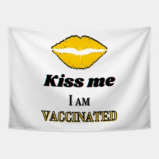 Kiss me I am vaccinated in yellow and black Tapestry