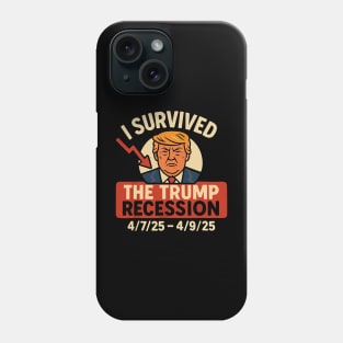 I-Survived-The-Trump-Recession Phone Case