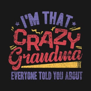 Crazy Grandma Grandmother T-Shirt