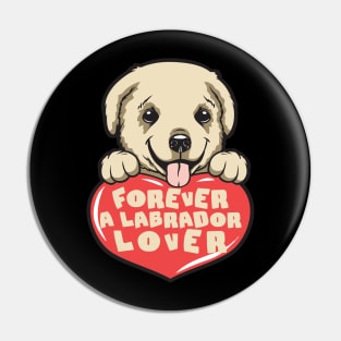 Forever A Labrador Lover Pin