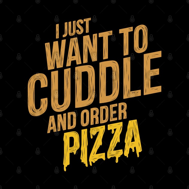 Cuddle and Order Pizza by hoddynoddy