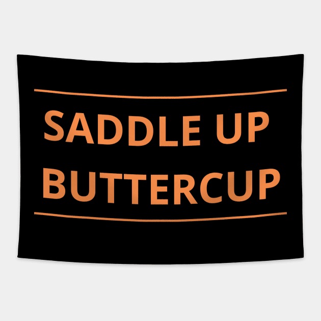 Saddle Up Buttercup Tapestry by SPEEDY SHOPPING