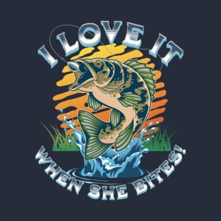 I Love It When She Bites, Fishing T-Shirt