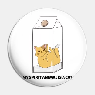 My Spirit Animal Is A Cat Pin