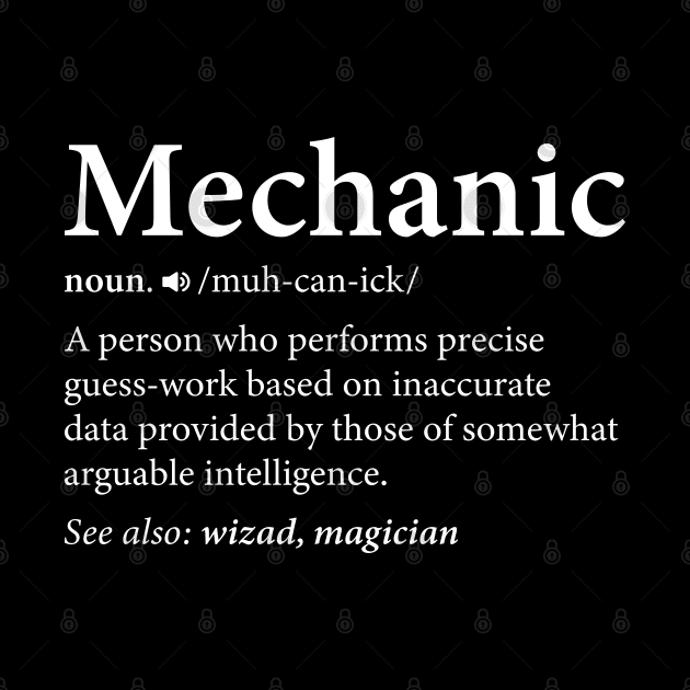 Mechanic Definition, Funny Mechanic Meaning by DragonTees