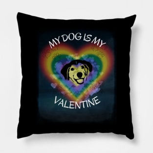 My dog is my Valentine. Pillow