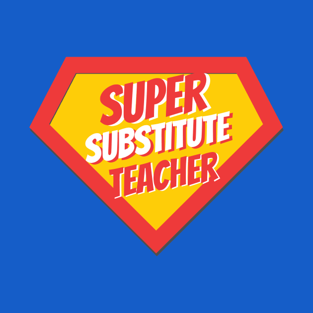 Substitute Teacher Gifts | Super Substitute Teacher by BetterManufaktur