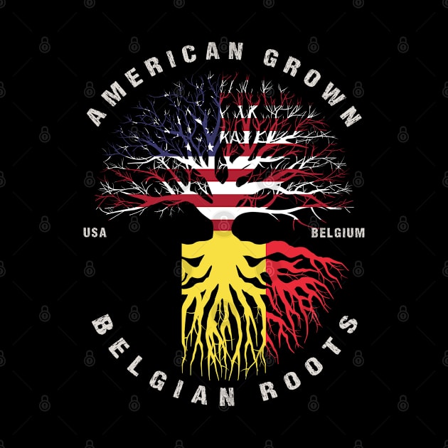 American Grown Belgian Roots Belgium Flag by heart teeshirt