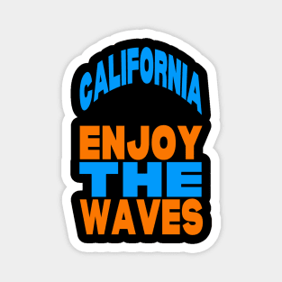 California enjoy the waves Magnet