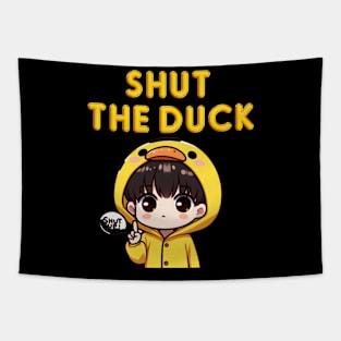 Shut The Duck Tapestry