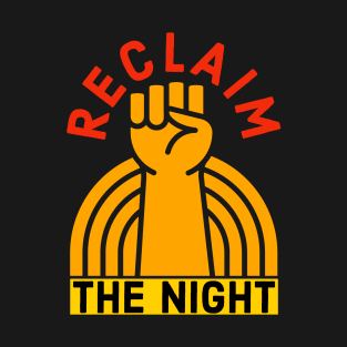 Reclaim The Night T-Shirt