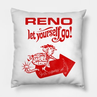 Reno - Let Yourself Go Vintage Tourist Souvenir Pillow