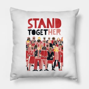 Stand Together For Our Rights Pillow