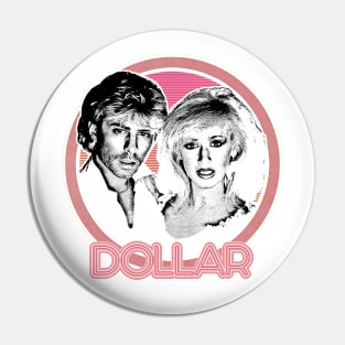 Dollar // 80s Synthpop Fan Design Pin