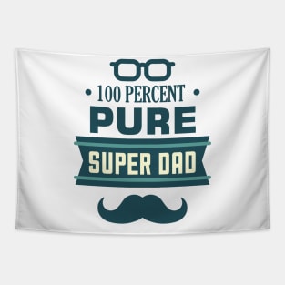 100 PERCENT PURE SUPER DAD TSHIRT Tapestry