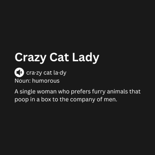 Crazy Cat Lady Single Women Cat Lover T-Shirt