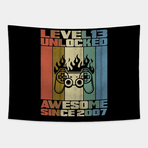 Level 13 Unlocked Birthday 13 Years Old Awesome Since 2007 Tapestry by 5StarDesigns