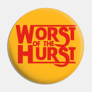 Worst of the Hurst Hulkamania Pin