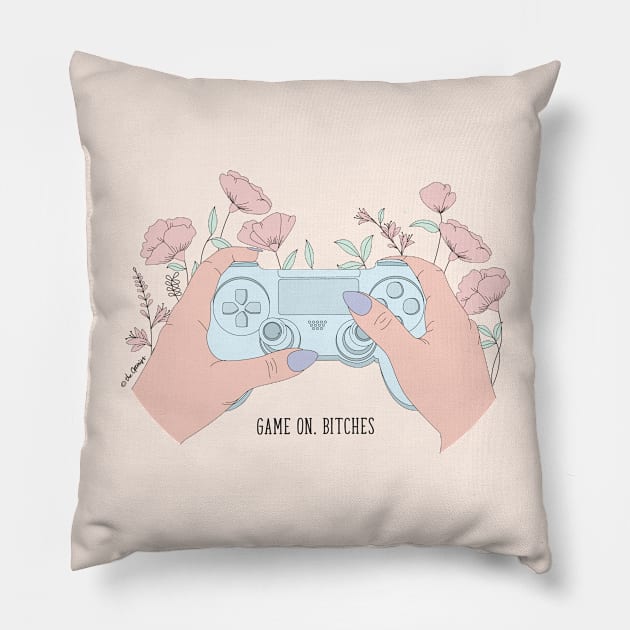 Game on, Bitches Pillow by TheOptimist