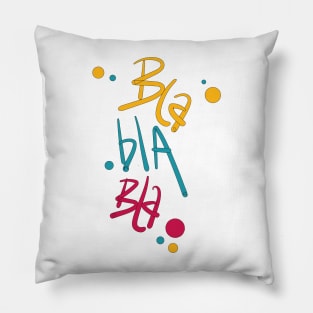 Bla bla bla cartoon Pillow