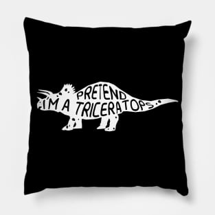 Pretend I'm A Triceratops Funny simple Halloween easy lazy Costume Pillow