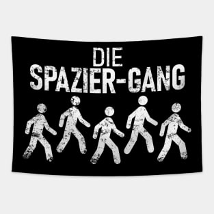 German Bad Pun, Dad Joke "Going for a Walk Gang" Spaziergang Tapestry