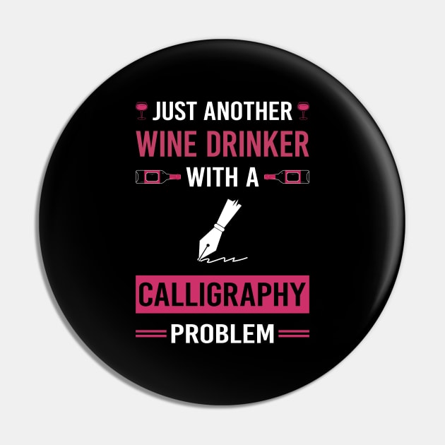 Wine Drinker Calligraphy Calligrapher Handwriting Lettering Pin by Good Day