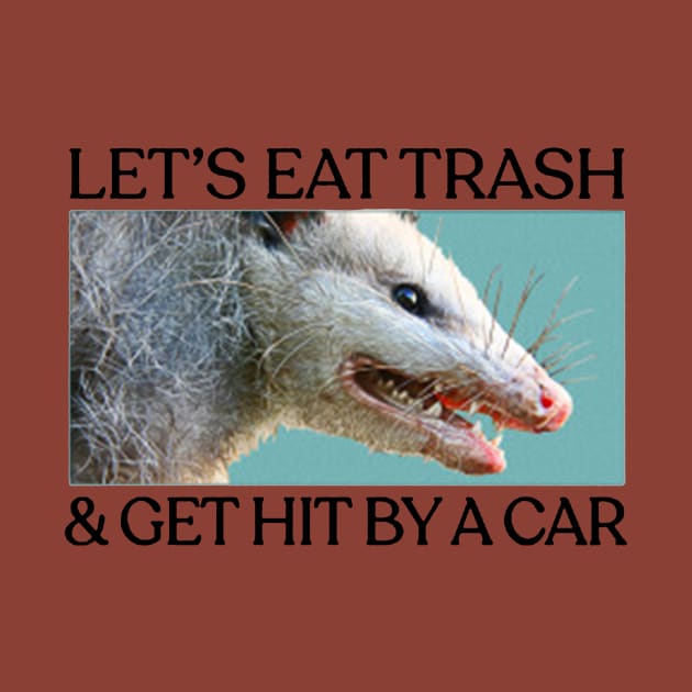 Lets Eat Trash by parwita