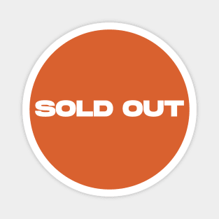 Sold Out Circle (Orange) Magnet