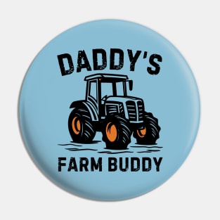 Daddy's Farm Buddy Pin