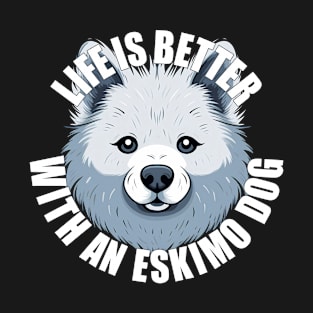 American Eskimo Dog Life is Better With A Dog Happy Puppy T-Shirt