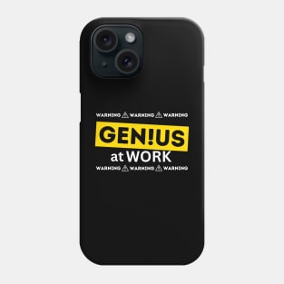 Nerd smart worker funny quote - Genius at work Phone Case