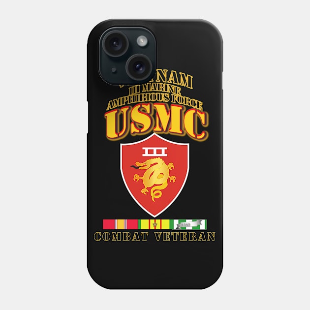 III MAF - Combat Vet  w 1 row VN SVC Ribbons Phone Case by twix123844