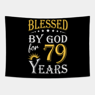 Blessed By God For 79 Years 79th Birthday Tapestry