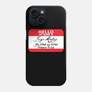 Prepare To Die Phone Case