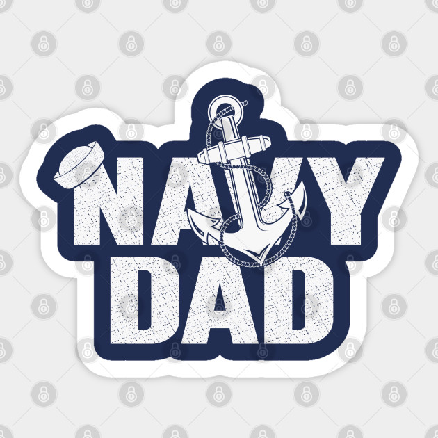 Navy Dad Navy Dad Sticker Teepublic Uk