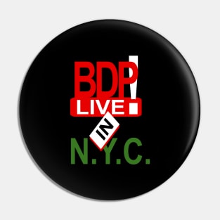 BDP LIVE IN NYC Pin