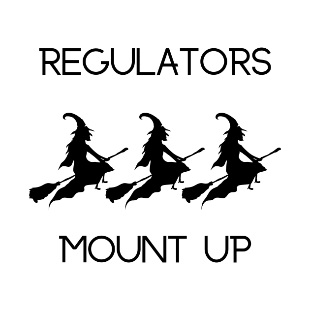 Witches Regulators Mount Up by BBbtq